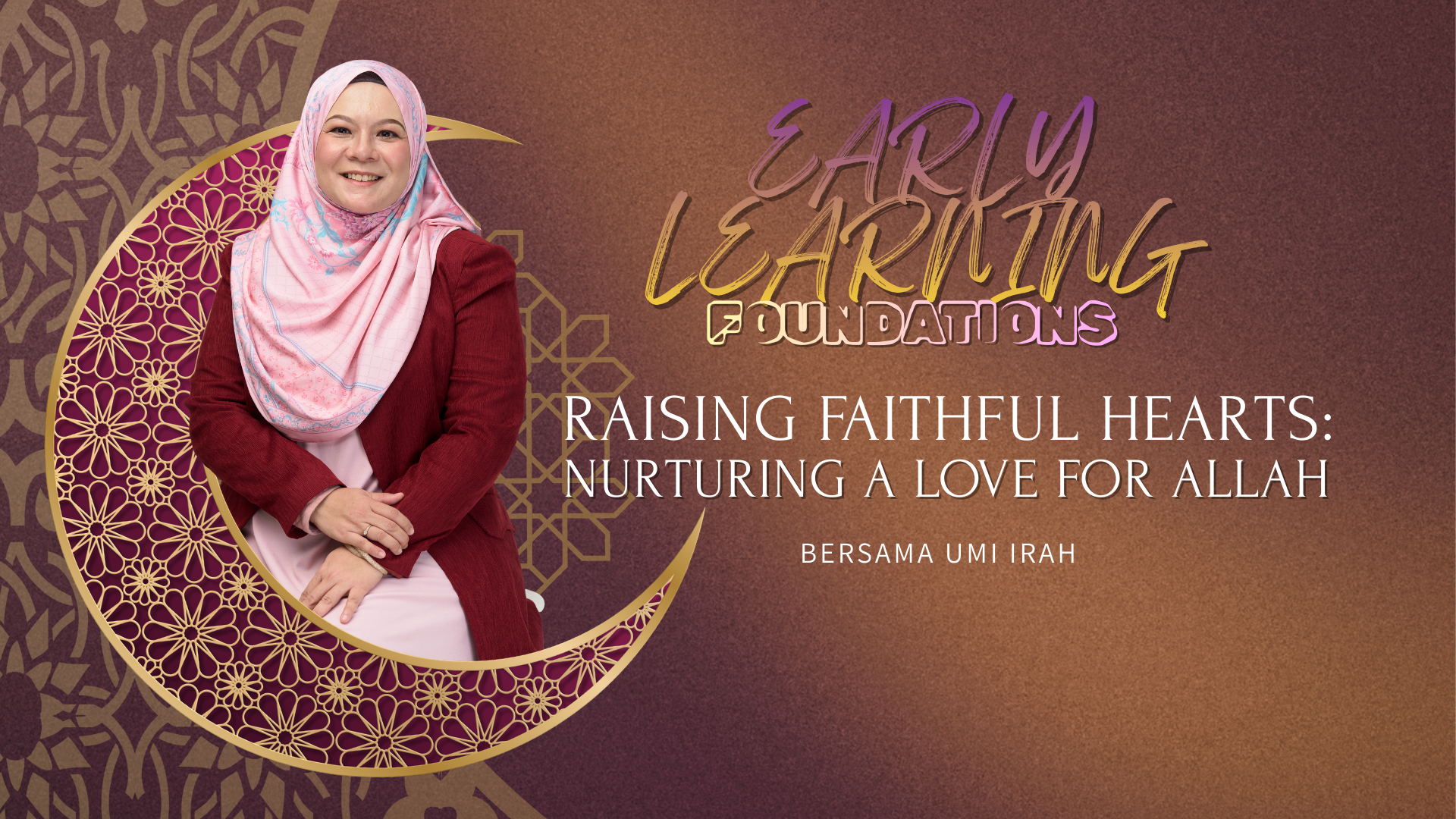 Raising Faithful Hearts: Nurturing a Love for Allah
