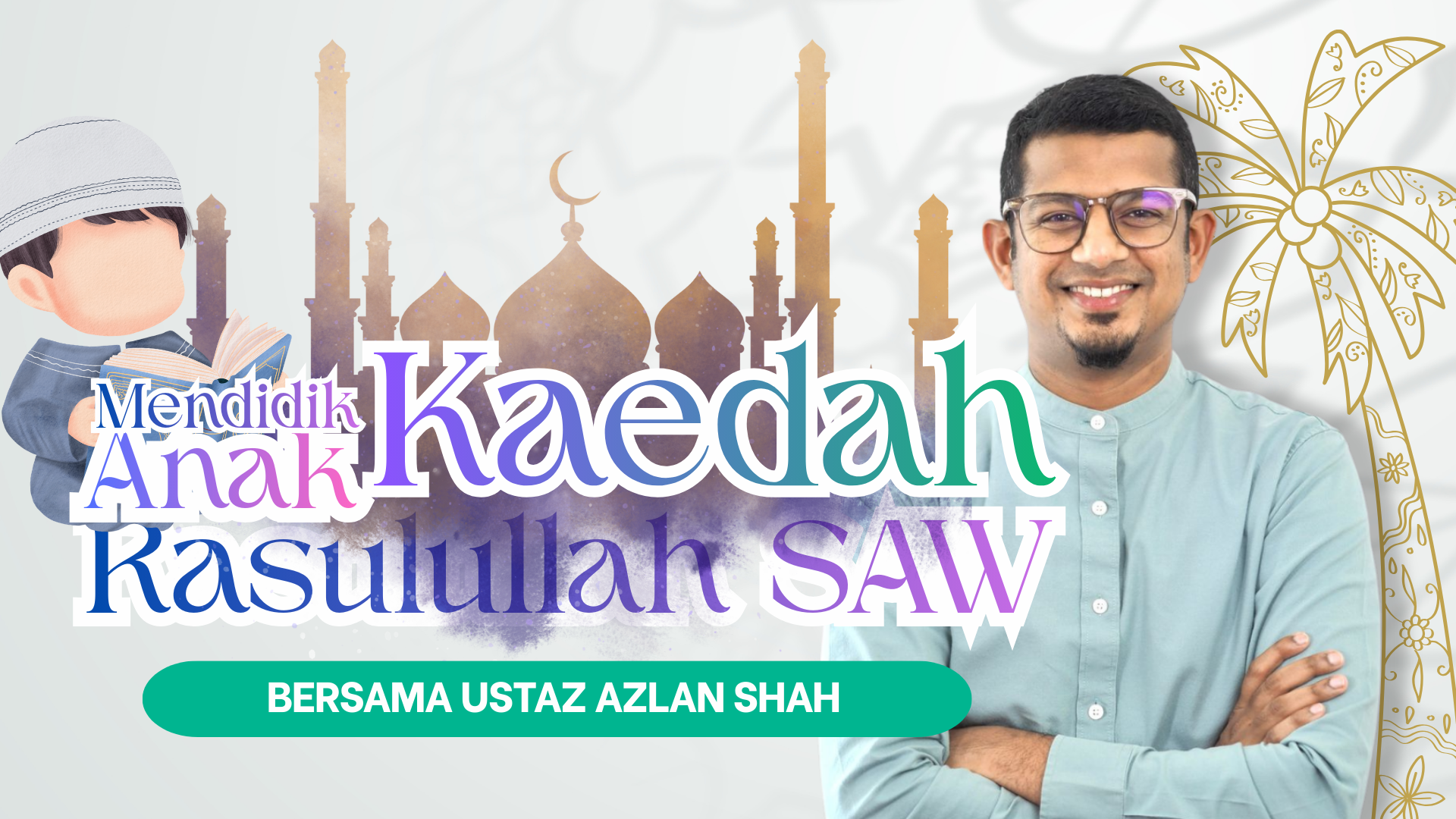 Mendidik Anak Kaedah Rasulullah SAW