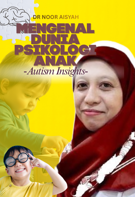 Mengenal Dunia Psikologi Anak