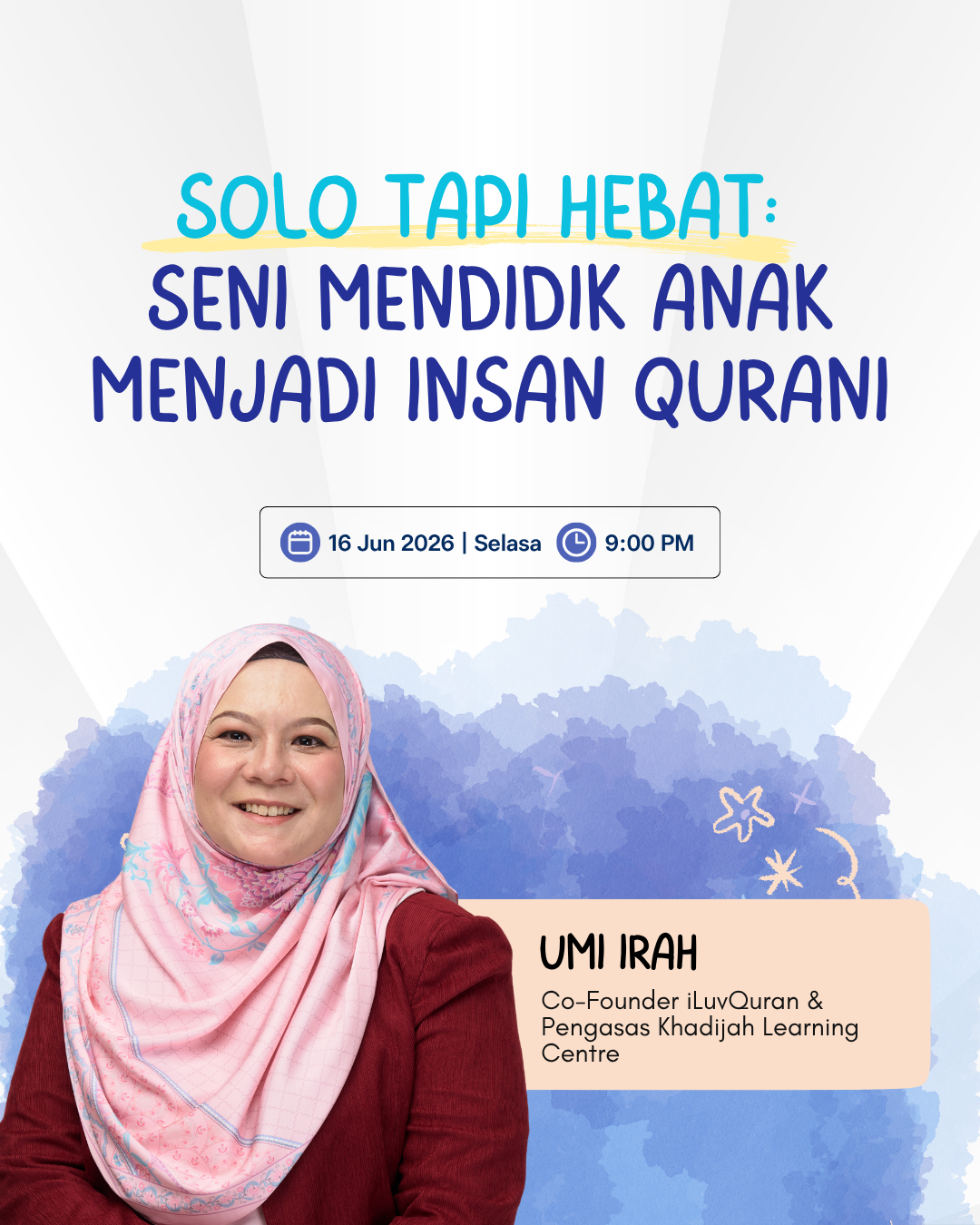 Solo Tapi Hebat: Seni Mendidik Anak Menjadi Insan Qurani