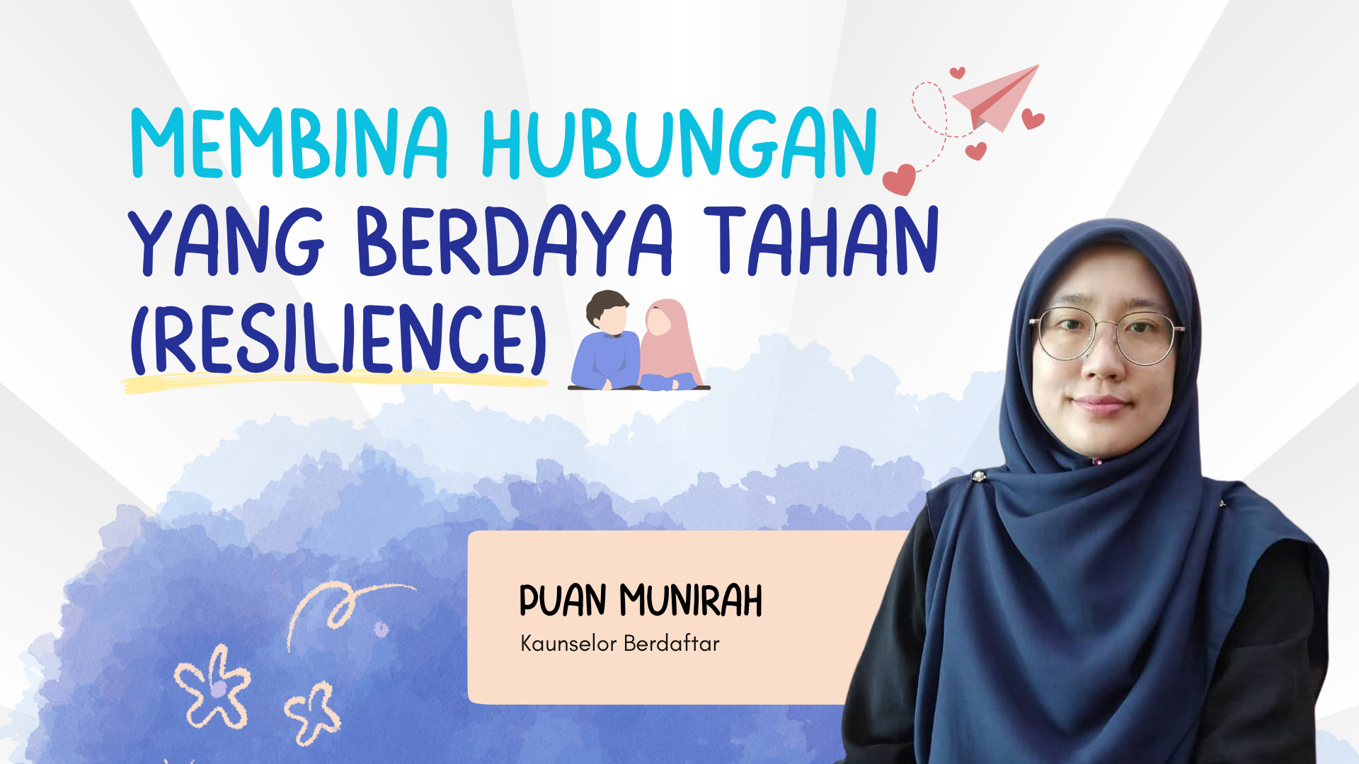 9 - Membina Hubungan Yang Berdaya Tahan (Resilience)