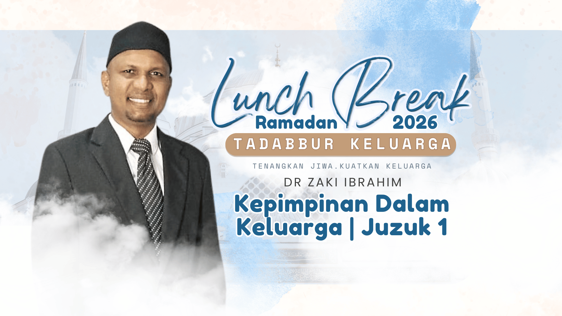 1 Ramadan 2026 | Kepimpinan Dalam Keluarga | Juzuk 1