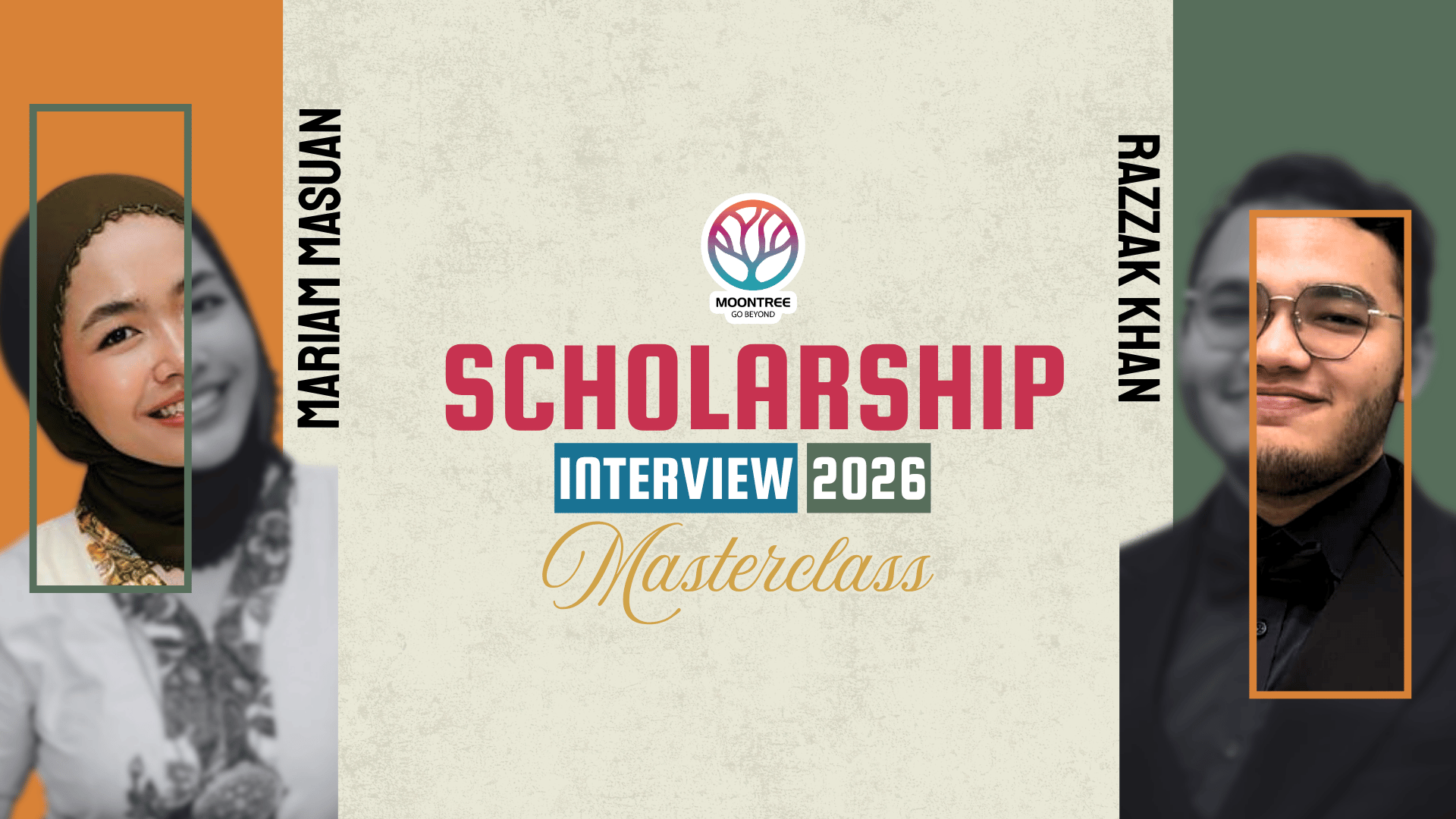 Scholarship Interview Masterclass | Webinar with Mariam Masuan and Razzak Khan | 2026