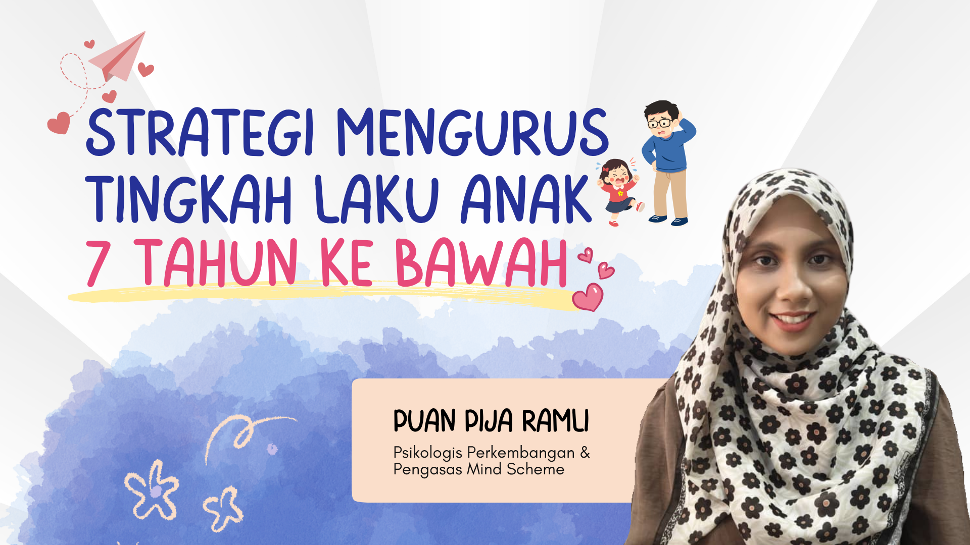 Strategi Mengurus Tingkah Laku Anak 7 Tahun ke Bawah